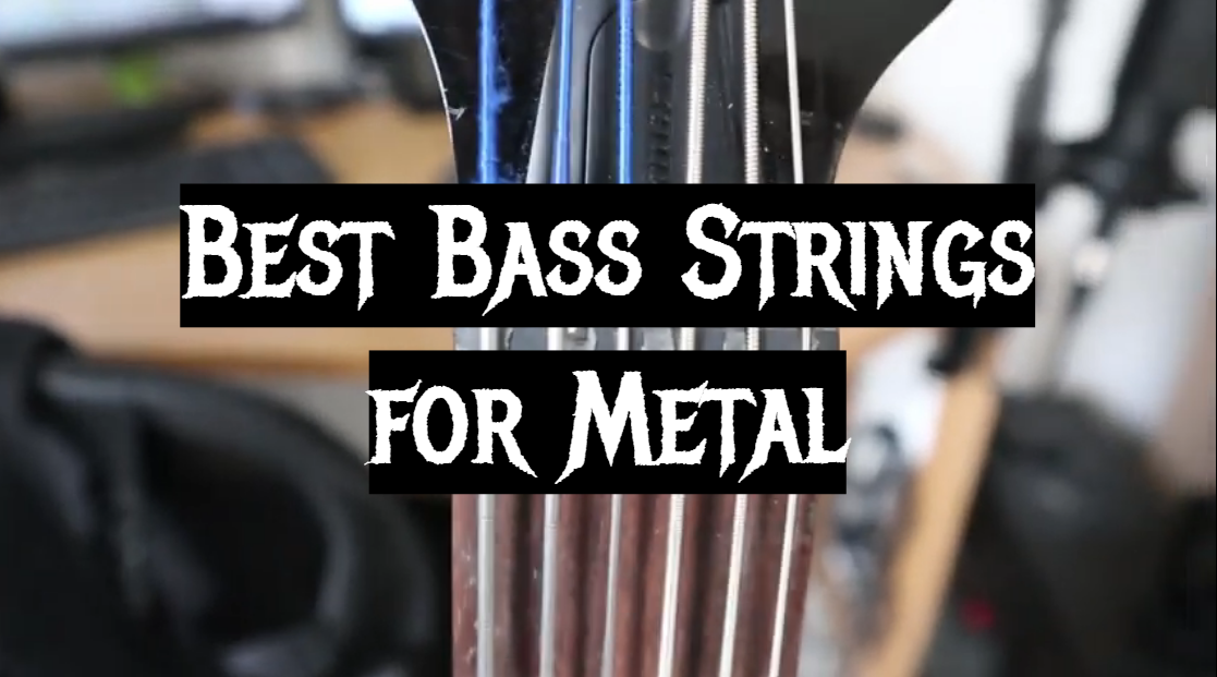 Best Bass Strings for Metal