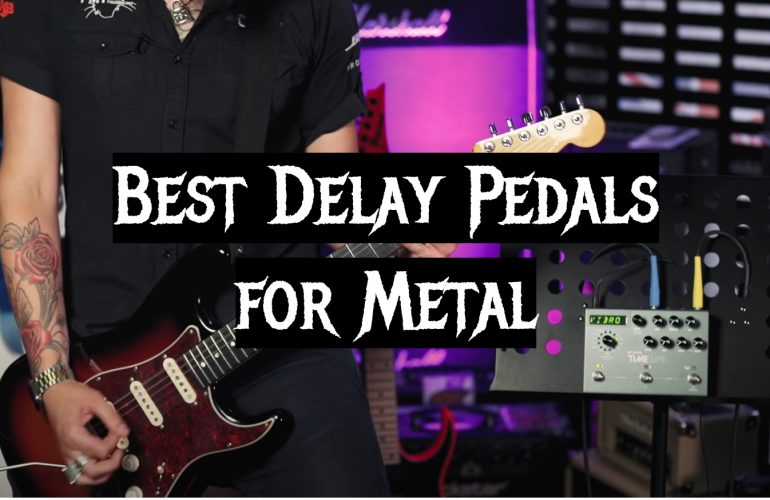 Top 5 Best Delay Pedals for Metal [2020 Review] MetalMusicGuide