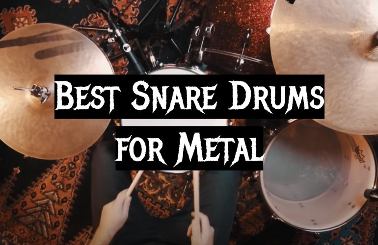 Top 5 Best Snare Drums for Metal [2020 Review] MetalMusicGuide