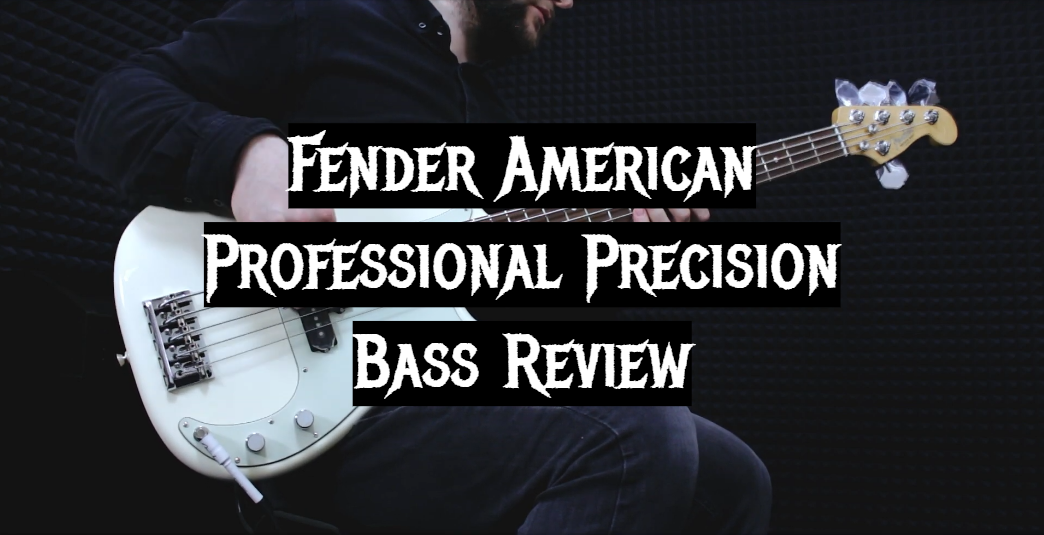 Fender American Professional Precision Bass Review