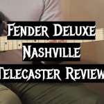 Fender Deluxe Nashville Telecaster Review