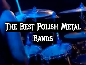 The Best Polish Metal Bands