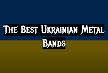 The Best Ukrainian Metal Bands