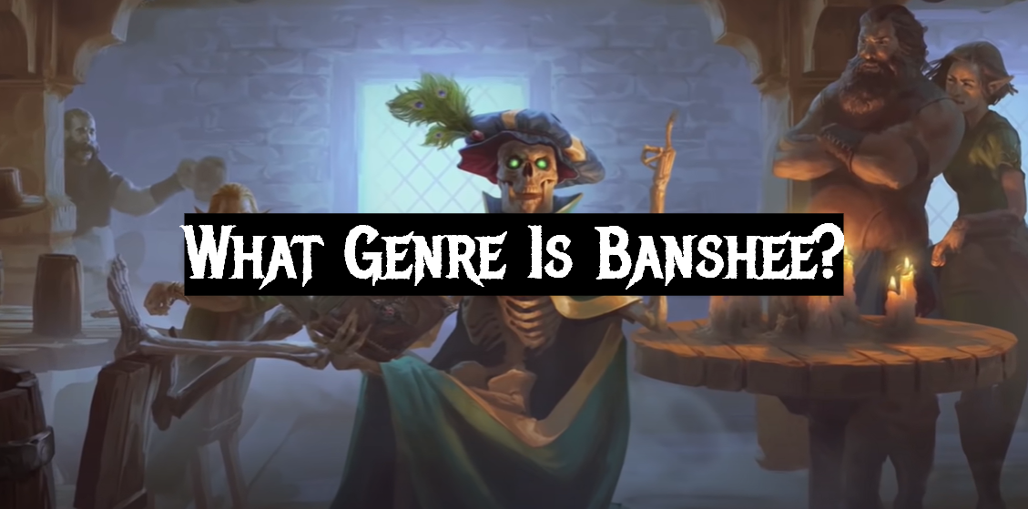 What Genre Is Banshee?
