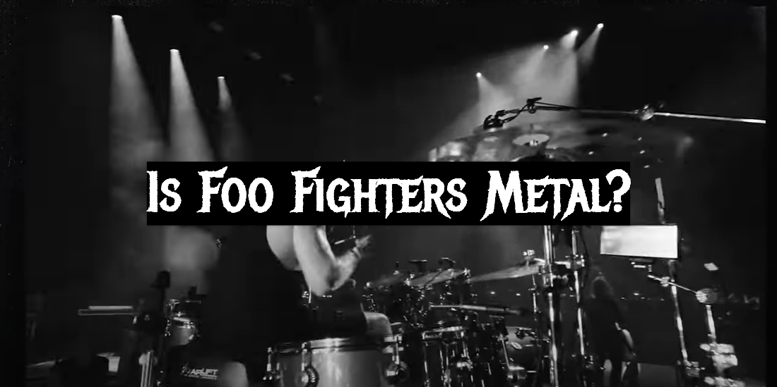 Is Foo Fighters Metal?