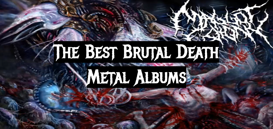 The Best Brutal Death Metal Albums